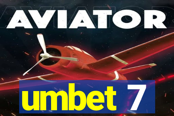 umbet 7